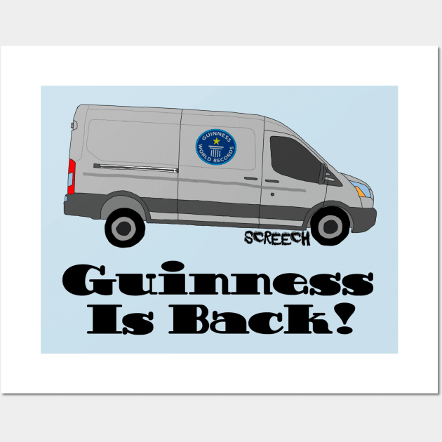 Guinness Is Back! Wall Art by StevenBaucom